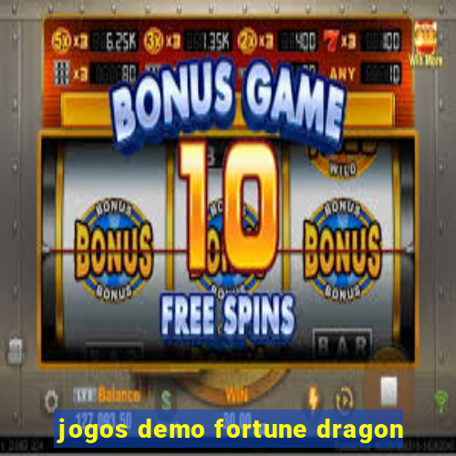 jogos demo fortune dragon